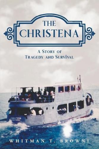 Cover image for The Christena: A Story of Tragedy and Survival