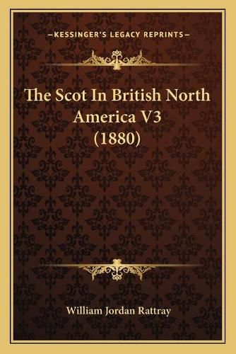 The Scot in British North America V3 (1880)