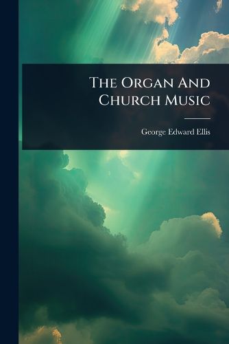 Cover image for The Organ And Church Music