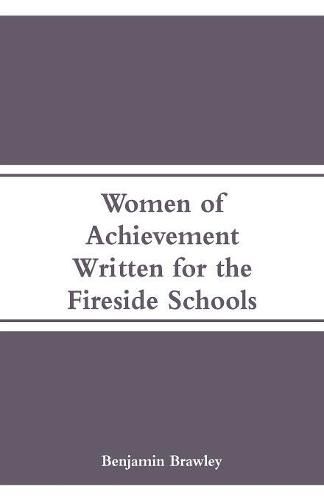 Cover image for Women of Achievement: Written for the Fireside Schools