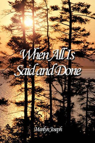 Cover image for When All Is Said and Done