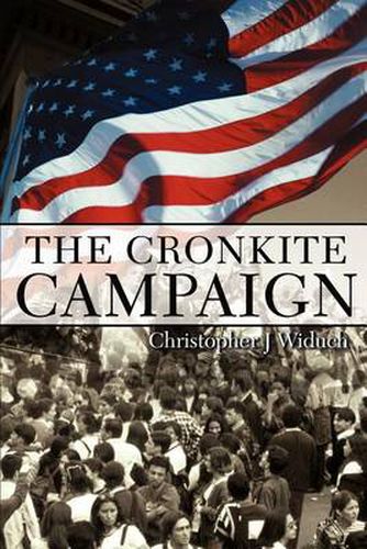 Cover image for The Cronkite Campaign