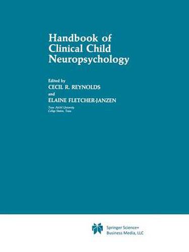 Cover image for Handbook of Clinical Child Neuropsychology