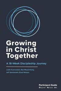 Cover image for Growing in Christ Together: Participant Guide