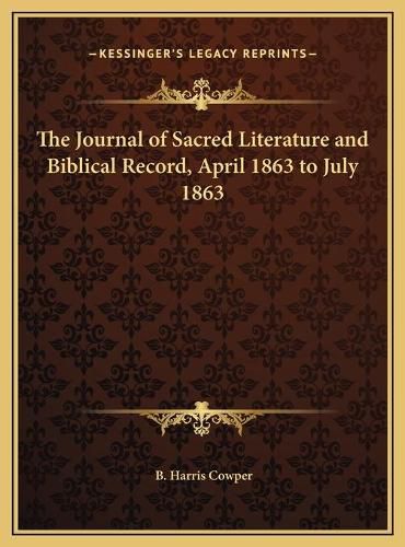 The Journal of Sacred Literature and Biblical Record, April 1863 to July 1863