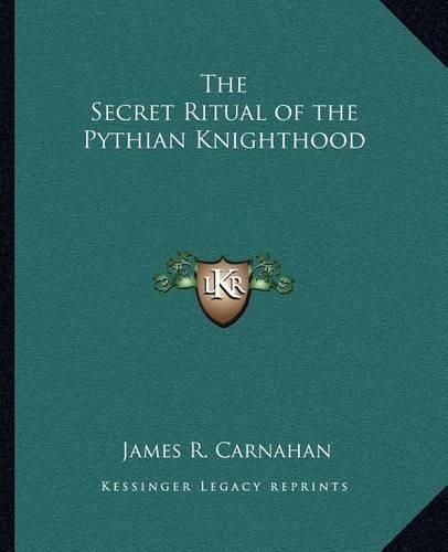 Cover image for The Secret Ritual of the Pythian Knighthood