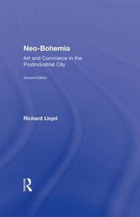 Cover image for Neo-Bohemia: Art and Commerce in the Postindustrial City