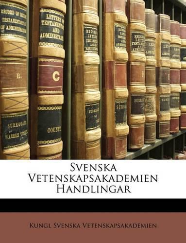 Cover image for Svenska Vetenskapsakademien Handlingar