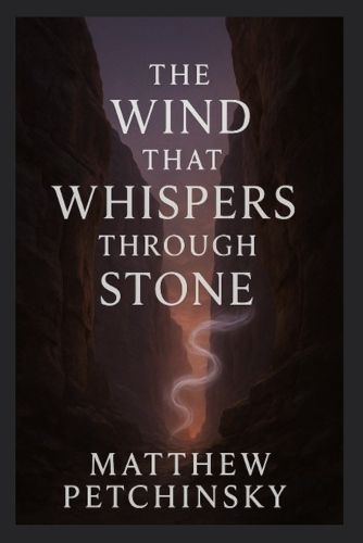 Cover image for The Wind That Whispers Through Stone