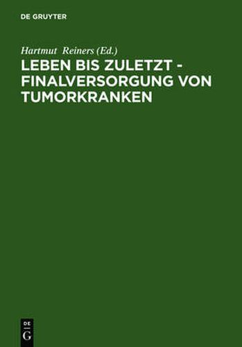 Cover image for Leben bis zuletzt - Finalversorgung von Tumorkranken