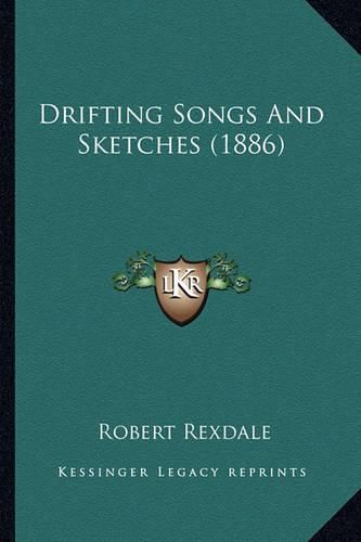Cover image for Drifting Songs and Sketches (1886)