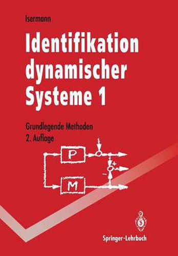 Cover image for Identifikation dynamischer Systeme 1: Grundlegende Methoden