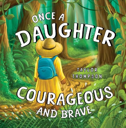 Cover image for Once a Daughter Courageous and Brave