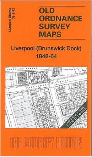 Cover image for Liverpool (Brunswick Dock) 1848-64: Liverpool Large Scale Sheet 38/42