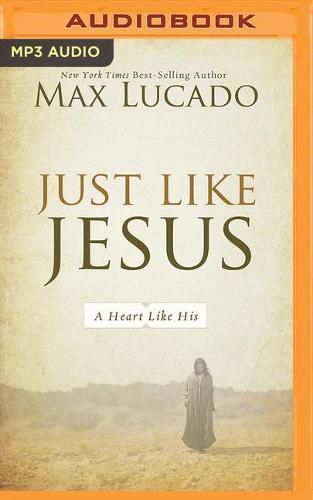 Cover image for Just Like Jesus: A Heart Like His