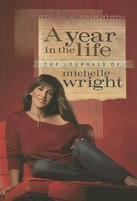 Cover image for A Year in the Life of Michelle Wright