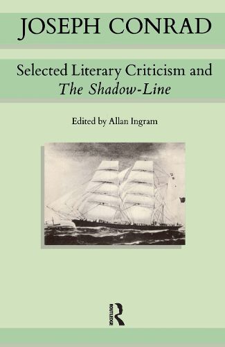 Cover image for Joseph Conrad: Selected Literary Criticism and The Shadow-Line