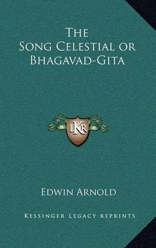 Cover image for The Song Celestial or Bhagavad-Gita