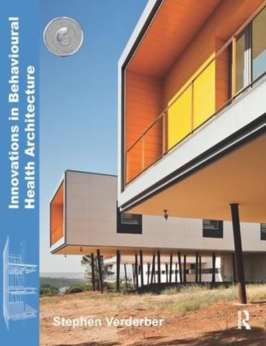 Cover image for Innovations in Behavioural Health Architecture