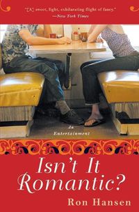 Cover image for Isn't It Romantic?: An Entertainment