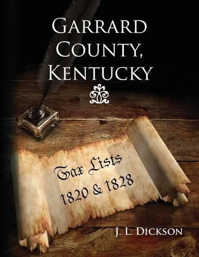 Cover image for Garrard County, Kentucky: Tax Lists 1820 & 1828