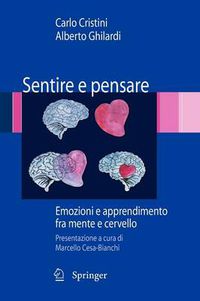 Cover image for Sentire e pensare: Emozioni e apprendimento fra mente e cervello