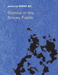Cover image for Silence in the Snowy Fields: Poems