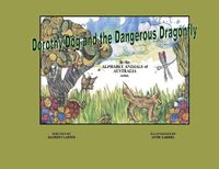 Cover image for Dorothy Dog and the Dangerous Dragonfly