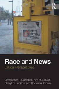 Cover image for Race and News: Critical Perspectives