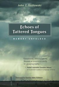 Cover image for Echoes of Tattered Tongues: Memory Unfolded