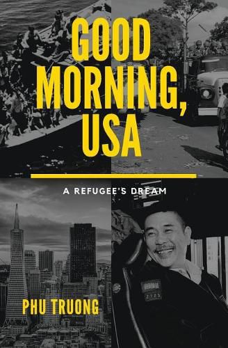 Cover image for Good Morning, USA: A Refugee's Dream