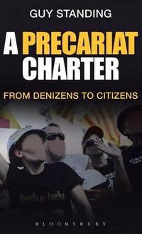 Cover image for A Precariat Charter: From Denizens to Citizens