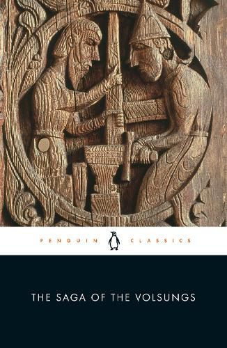 The Saga of the Volsungs: The Norse Epic of Sigurd the Dragon Slayer