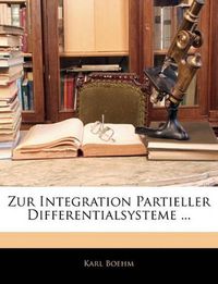 Cover image for Zur Integration Partieller Differentialsysteme ...