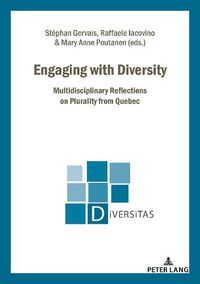 Cover image for Engaging with Diversity: Multidisciplinary Reflections on Plurality from Quebec