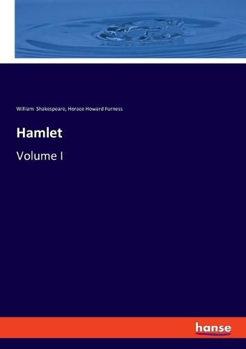 Hamlet: Volume I