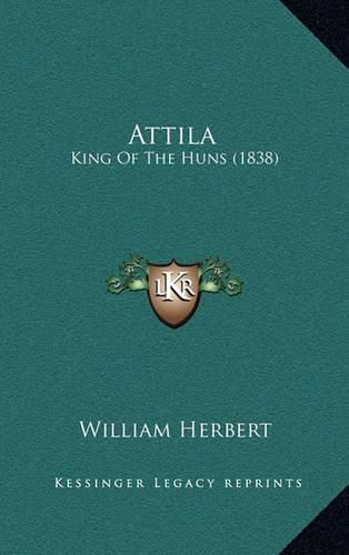Cover image for Attila: King of the Huns (1838)