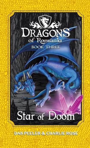 Cover image for Star Of Doom: Dragons of Romania - Book 3