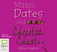 Cover image for Mates, Dates and Chocolate Cheats