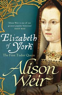 Cover image for Elizabeth of York: The First Tudor Queen