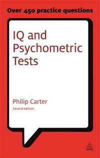 Cover image for IQ and Psychometric Tests: Assess Your Personality Aptitude and Intelligence