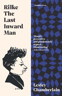 Cover image for Rilke: The Last Inward Man