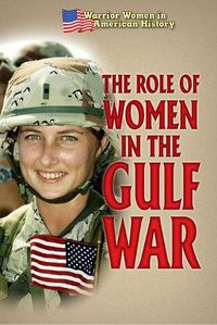 Cover image for The Role of Women in the Gulf War