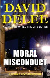 Cover image for Moral Misconduct: A Flynn & Levy Collection