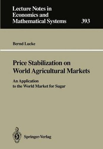 Cover image for Price Stabilization on World Agricultural Markets: An Application to the World Market for Sugar