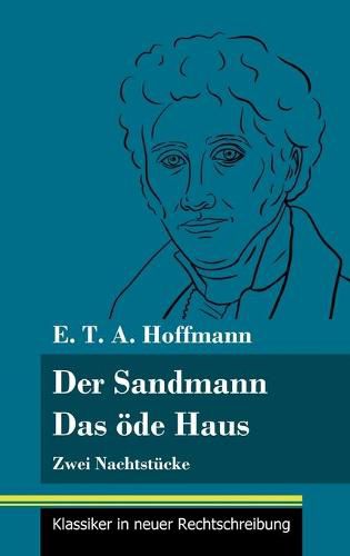 Cover image for Der Sandmann / Das oede Haus: Zwei Nachtstucke (Band 101, Klassiker in neuer Rechtschreibung)