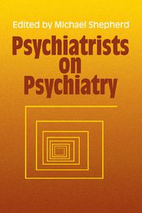 Cover image for Psychiatrists on Psychiatry