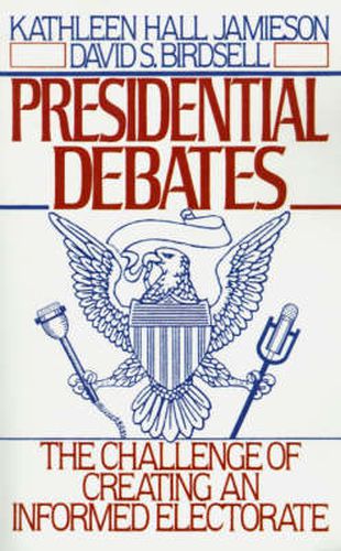 Cover image for Presidential Debates: The Challenge of Creating an Informed Electorate