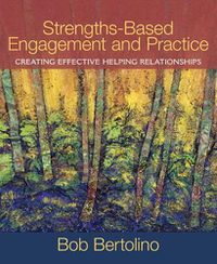 Cover image for Strengths-Based Engagement and Practice: Creating Effective Helping Relationships