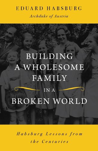 Building a Wholesome Family in a Broken World